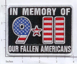 WTC - 911 In Memory of Our Fallen Americans Fire Dept Patch v2