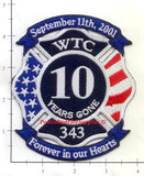 WTC - 10th Anniversary Forever In Our Hearts Fire Dept Patch v1